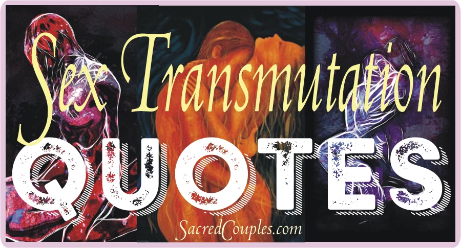 Sex Transmutation Quotes